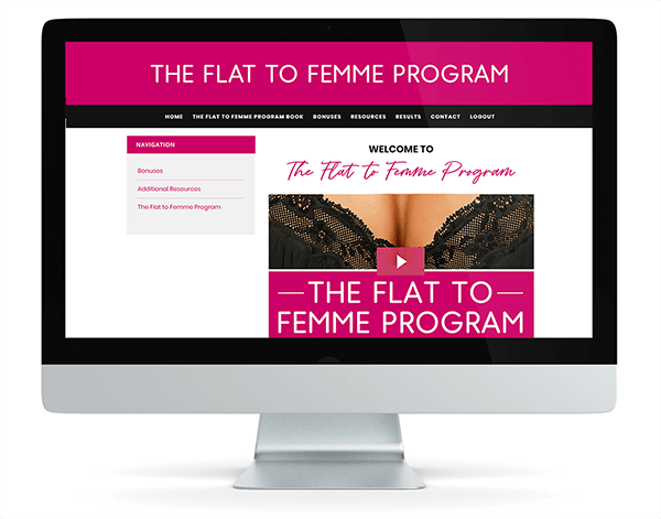 The Flat to Femme Program - Members Area